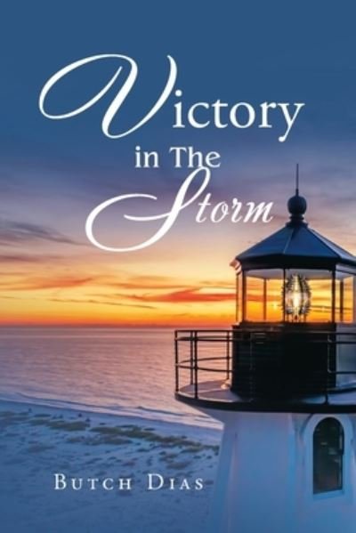 Cover for Butch Dias · Victory in the Storm (Buch) (2022)