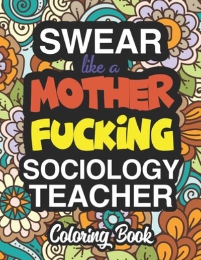 Cover for Jennifer Young · Swear Like A Mother Fucking Sociology Teacher (Paperback Book) (2019)