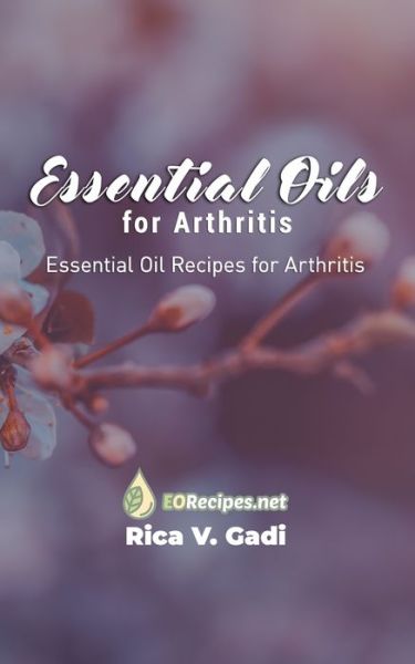 Cover for Rica V Gadi · Essential Oils for Arthritis (Paperback Book) (2020)