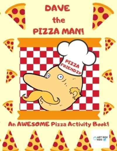 Cover for Hew Wilson · Dave the Pizza Man! An AWESOME Pizza Activity Book! (Pocketbok) (2019)