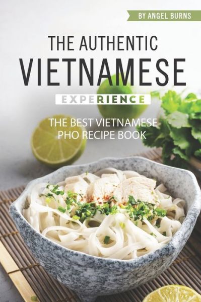 Cover for Angel Burns · The Authentic Vietnamese Experience (Paperback Book) (2019)