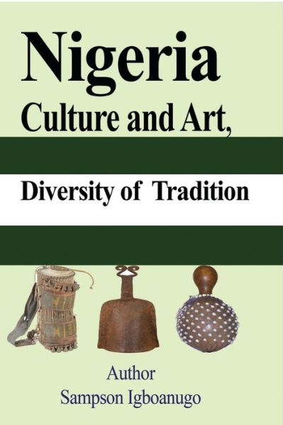 Cover for Sampson Igboanugo · Nigeria Culture and Art, diversity of Tradition (Paperback Book) (2024)