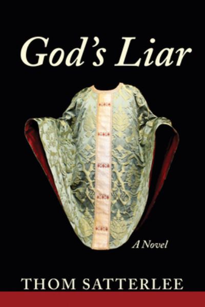 Cover for Thom Satterlee · God's Liar (Pocketbok) (2020)