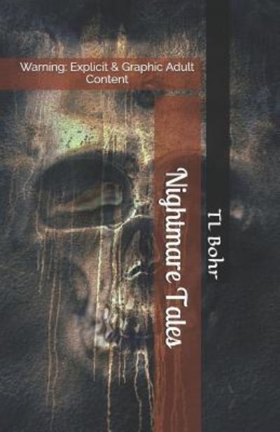 Cover for Tl Bohr · Nightmare Tales (Paperback Book) (2018)