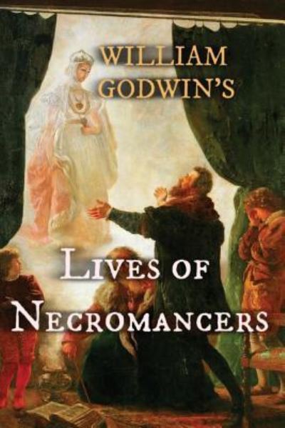 Cover for William Godwin · Lives of Necromancers (Paperback Book) (2019)