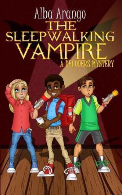 Cover for Alba Arango · The Sleepwalking Vampire (Pocketbok) (2018)