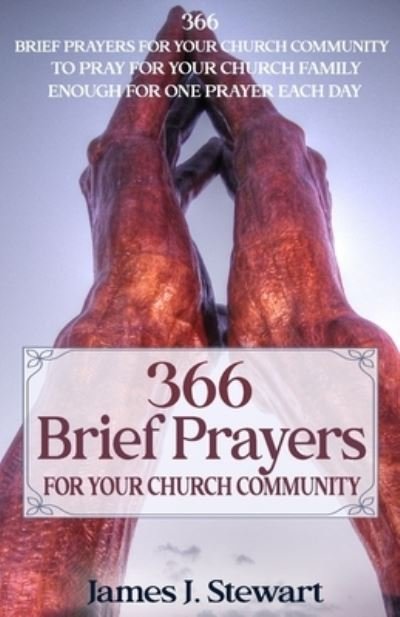 Cover for James J Stewart · Brief Prayers for Your Church Community (Paperback Book) (2020)