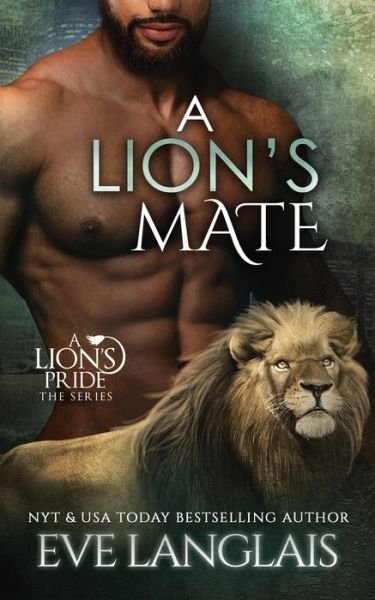 Cover for Eve Langlais · A Lion's Mate (Paperback Book) (2021)