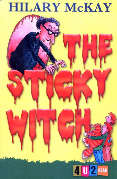 Cover for Hilary McKay · The Sticky Witch - 4u2read (Paperback Book) [New edition] (2016)