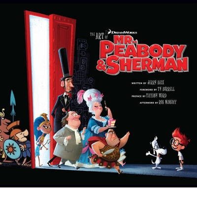 Cover for Jerry Beck · The Art of Mr. Peabody &amp; Sherman (Hardcover bog) (2014)