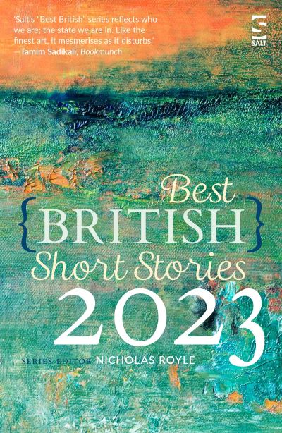 Cover for Royle, Nicholas (Ed) · Best British Short Stories 2023 - Best British Short Stories (Paperback Book) (2023)