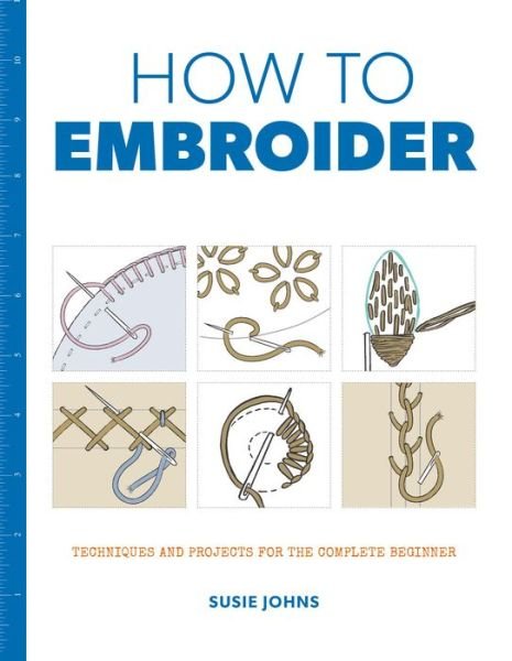 Cover for S Johns · How to Embroider (Paperback Book) (2017)