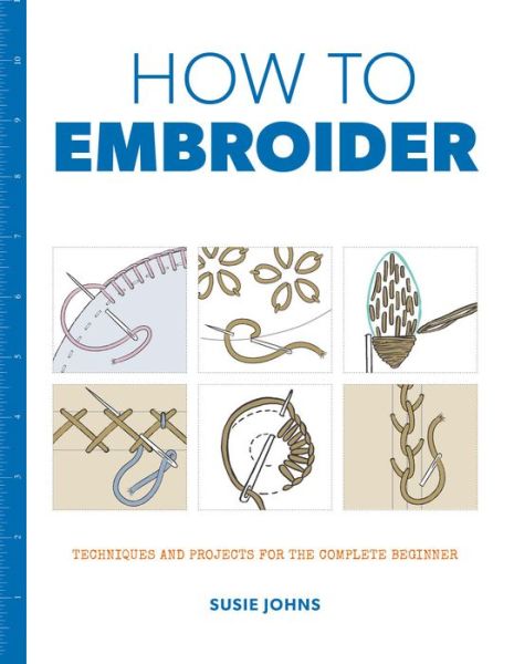 Cover for S Johns · How to Embroider (Paperback Book) (2017)