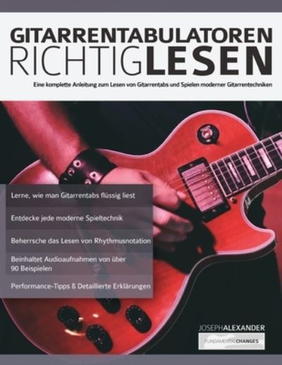 Gitarrentabulatoren Richtiglesen - Joseph Alexander - Livros - WWW.Fundamental-Changes.com - 9781789330991 - 15 de setembro de 2019