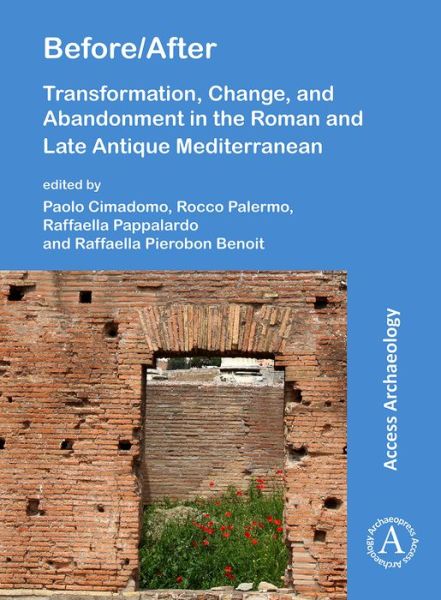 Cover for Before / After: Transformation, Change, and Abandonment in the Roman and Late Antique Mediterranean (Paperback Book) (2020)