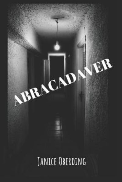 Cover for Janice Oberding · Abracadaver (Paperback Book) (2019)