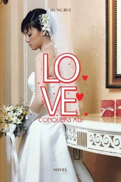 Cover for Hung Bui · Love Conquers All (Paperback Book) (2019)