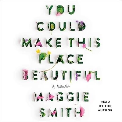 Cover for Maggie Smith · You Could Make This Place Beautiful (CD) (2023)