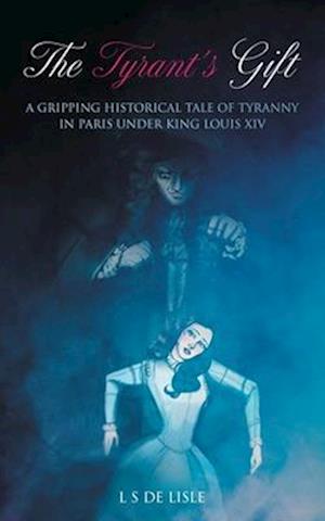 Cover for L. S. de Lisle · Tyrant's Gift (Book) (2022)