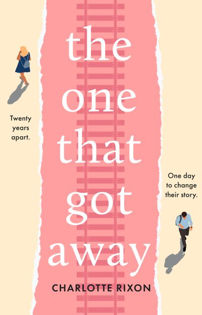 The One That Got Away - Charlotte Rixon - Books - Head of Zeus - 9781803289991 - February 2, 2023