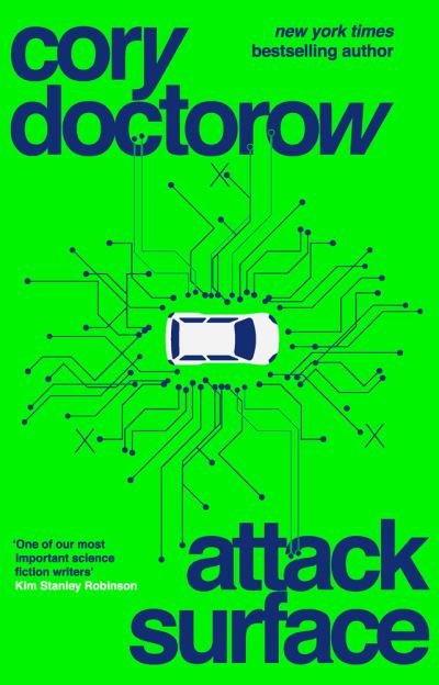 Attack Surface - Cory Doctorow - Libros - Bloomsbury Publishing PLC - 9781838939991 - 1 de abril de 2021