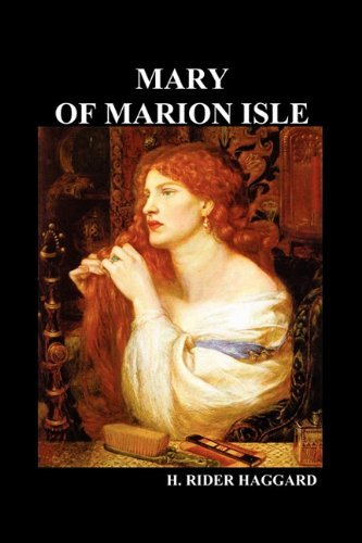 Cover for Henry Rider Haggard · Mary of Marion Isle (Paperback Book) (2010)