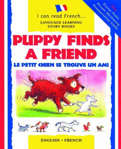 Cover for Catherine Bruzzone · Puppy Finds a Friend/Le Petit Chien se Trouve un Ami - I Can Read French S. (Hardcover Book) (2000)