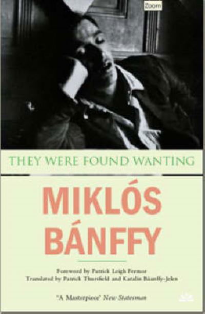 They Were Found Wanting, Book Two - Miklos Banffy - Books - Quercus Publishing - 9781905147991 - May 7, 2009