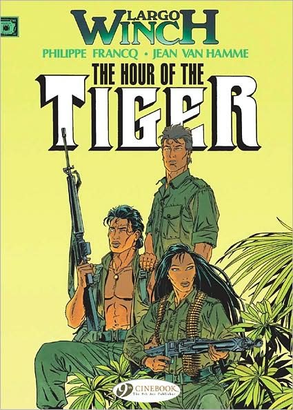 Cover for Jean van Hamme · Largo Winch 4 - The Hour of the Tiger (Taschenbuch) (2009)