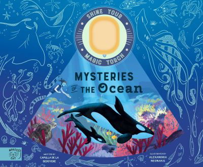 Cover for Camilla De La Bedoyere · Mysteries of the Ocean: Includes Magic Torch Which Illuminates More Than 50 Marine Animals - Shine Your Magic Torch (Innbunden bok) (2023)