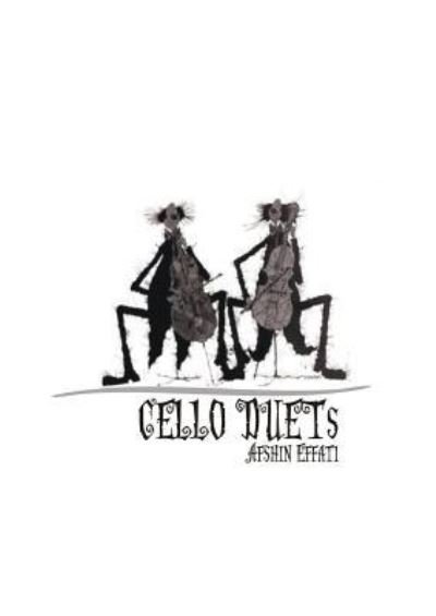 Cover for Afshin Effati · Cello Duets (Pocketbok) (2019)
