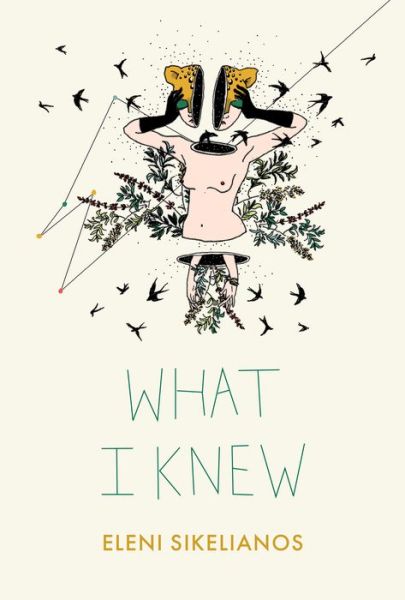 Cover for Eleni Sikelianos · What I Knew (Paperback Book) (2019)