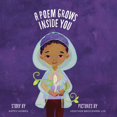 Cover for Katey Howes · Poem Grows Inside You (Hardcover Book) (2022)