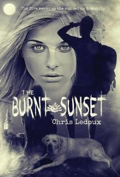 Cover for Chris LeDoux · The Burnt Sunset (Hardcover bog) (2018)