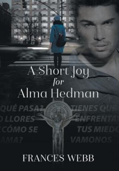 Cover for Frances Webb · A Short Joy for Alma Hedman (Hardcover Book) (2018)