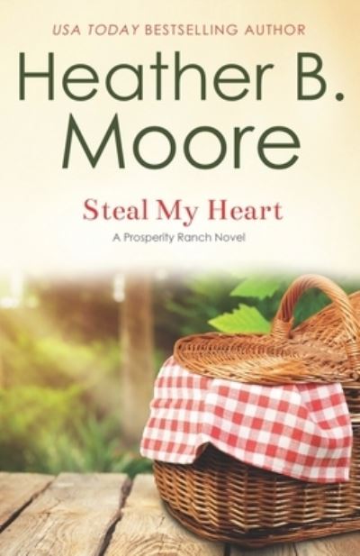 Cover for Heather B Moore · Steal My Heart (Paperback Book) (2020)