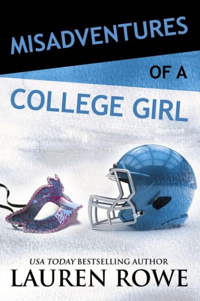 Cover for Lauren Rowe · Misadventures of a College Girl - Misadventures (Paperback Book) (2018)