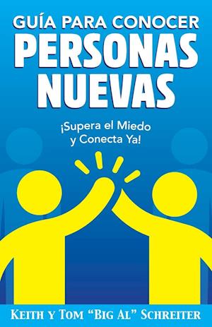 Cover for Keith Schreiter · Guia para Conocer Personas Nuevas : !Supera el Miedo y Conecta Ya! (Paperback Book) (2022)