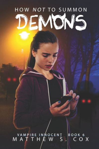 Cover for Matthew S. Cox · How Not to Summon Demons (Paperback Book) (2019)