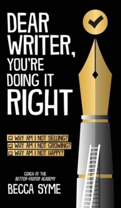 Cover for Becca Syme · Dear Writer, You're Doing It Right (Book) (2022)