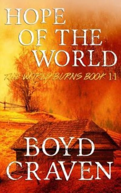 Cover for III Boyd L Craven · Hope Of The World (Pocketbok) (2017)