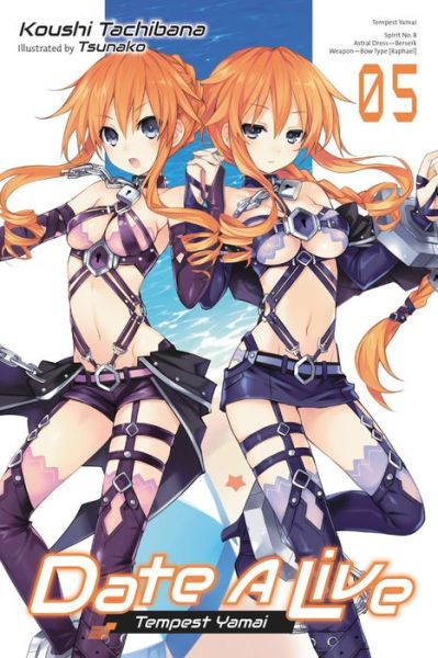 Cover for Koushi Tachibana · Date a Live, Vol. 5 (Light Novel) (Bok) (2022)