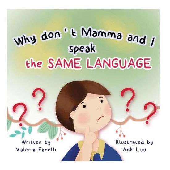 Cover for Valeria Fanelli · Why Don't Mamma and I Speak the Same Language? (Paperback Book) (2017)