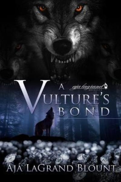 Cover for Aja LaGrand Blount · A Vulture's Bond (Paperback Book) (2018)