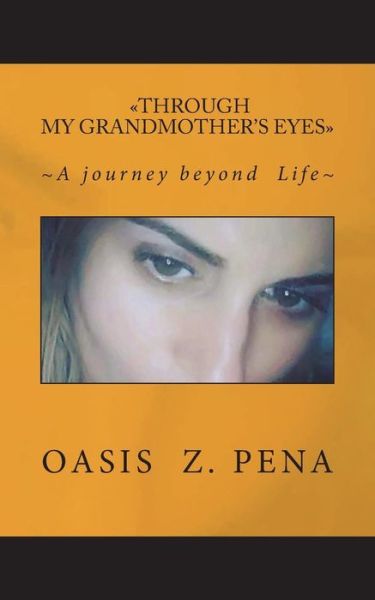 Cover for Oasis Zuley Peña · Through my Grandmother's Eyes (Taschenbuch) (2018)