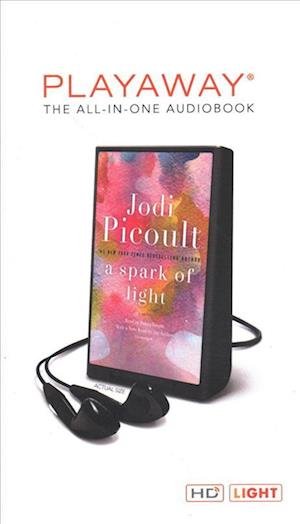 Cover for Jodi Picoult · A Spark of Light (N/A) (2018)