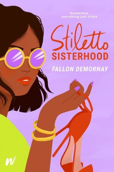 Fallon DeMornay · Stiletto Sisterhood (Paperback Bog) (2022)