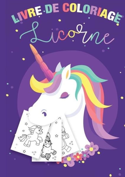 Cover for Enfants Papeterie · Coloriage Licornes pour Enfants 3-8 ans - Livre de coloriage Licorne et cadeau fille (Paperback Book) (2019)