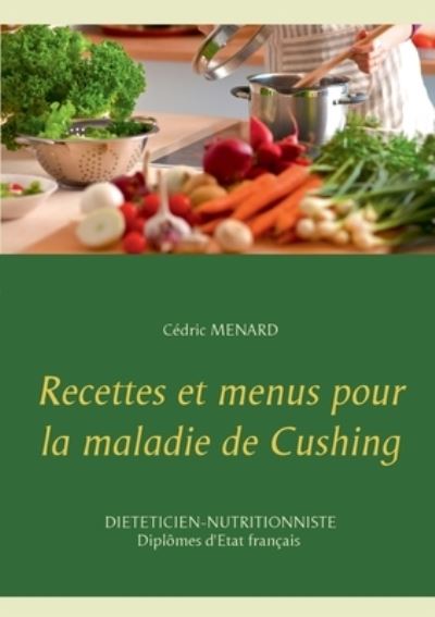 Cover for Menard · Recettes et menus pour la maladi (N/A) (2021)