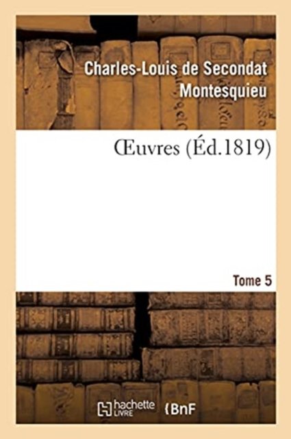 Cover for Montesquieu · Oeuvres. Tome 5 (Taschenbuch) (2020)